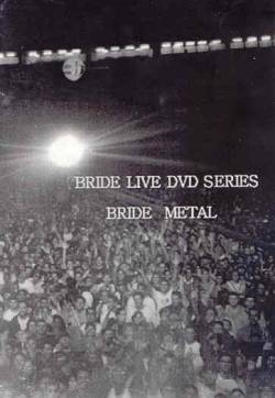 Bride : Bride Metal